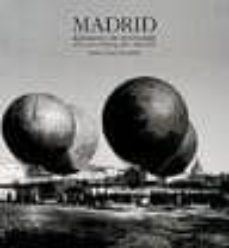madrid, laberinto de memorias : cien años de fotografia, 1839-193 6-9788477825562