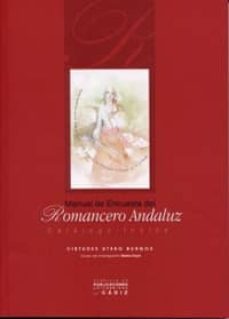 manual de encuesta del romancero andaluz: catalogo i ndice-virtudes atero burgos-9788477868262