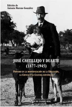 jose castillejo y duarte (1877-1945)-antonio moreno gonzalez-9788477894162