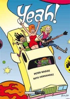 yeah! (coleccion novela grafica)-peter bagge-beto hernandez-9788478339662