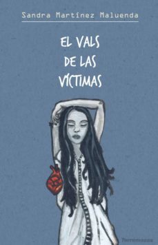 el vals de las victimas-sandra martinez maluenda-9788478396962
