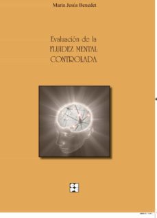 evaluacion de la fluidez mental controlada. manual + 2 hojas de r gistro y aplicacion.-9788478699162