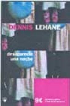 desaparecio una noche-dennis lehane-9788478710362