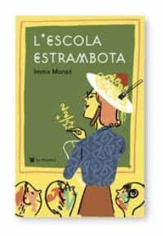 l escola estrambota-9788478712762