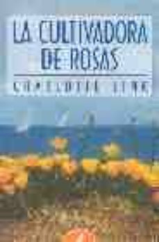la cultivadora de rosas-9788478889662