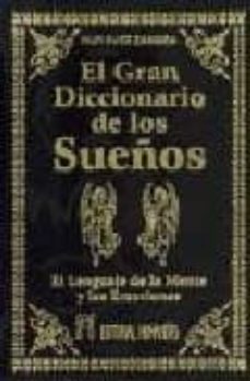 el gran diccionario de los sueños: el lenguaje de la mente y las emociones-nur suez zamora-9788479103262