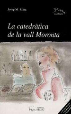 la catedratica de la vall moronta-9788479356262