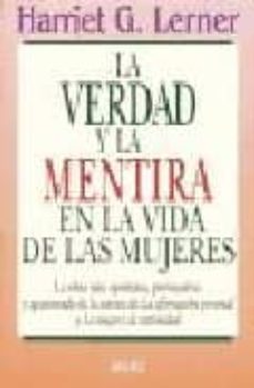la verdad y la mentira en la vida de las mujeres-harriet g. lener-9788479530662