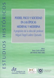 poder, fisco y sociedad en las epocas medieval y moderna-9788480084062