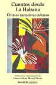 cuentos desde la habana antologia de nuevos naradores cubanos-omar felipe (seleccio mauri sierra-9788480180962