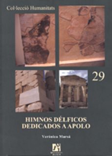 himnos delficos dedicados a apolo: analisis historico y musical-veronica marsa-9788480216562