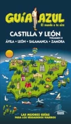 castilla y leon ii: avila, leon, salamanca, zamora (guia azul)-9788480239462