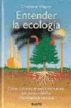 entender la ecologia-christiane wagner-9788480760362