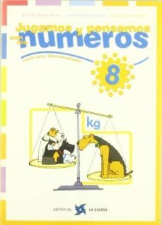 jugamos y pensamos con los numeros 8 (4º curso primaria)-victor m. burgos alonso-jaime martinez montero-9788481051162
