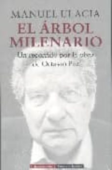 el arbol milenario: un recorrido por la obra de octavio paz-9788481092462