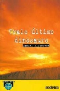 tralo: ultimo dinosaurio-9788481166262