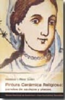 pintura ceramica religiosa : paneles de azulejos y placas : fondo fondos del museo nacional de ceramica y artes suntuarias gonzalez marti-9788481812862