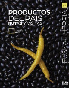 productos del pais. rutas y visitas (euskal herria 47)-9788482167862
