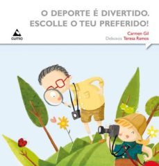 o deporte e divertido. escolle o teu preferido!-carmen gil-9788482895062