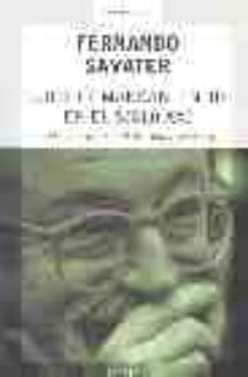 los diez mandamientos en el siglo xxi-fernando savater-9788483065662