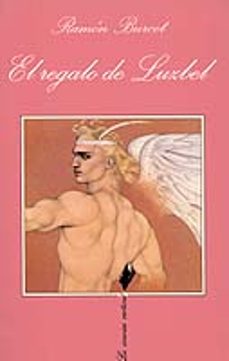 el regalo de luzbel-ramon burcet-9788483105962