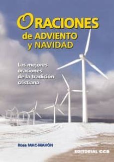 oraciones de adviento y navidad: las mejores oraciones de la trad icion cristiana-9788483168462