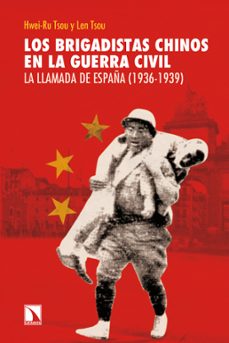los brigadistas chinos en la guerra civil-hwei ru tsou-9788483198162