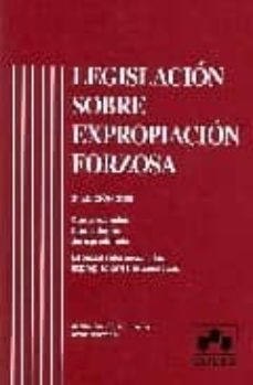 legislacion sobre expropiacion forzosa: regimen juridico (3ª ed.)-9788483421062