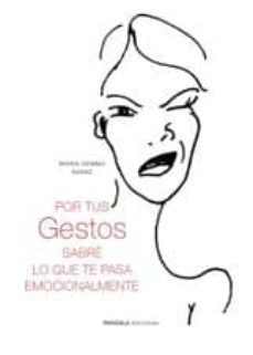 por tus gestos sabre lo que te pasa emocionalmente-maria gemma saen-9788483522462