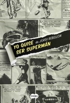 yo quise ser superman-9788483658062