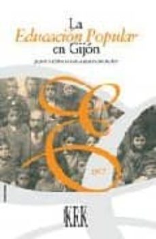 la educacion popular en gijon-juan teofilo gallego catalan-9788483670262