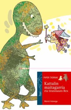 kattalin maitagarria eta tiranosauro rex-merce aranega-9788483942062