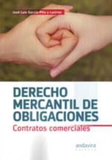 derecho mercantil de obligaciones: contratos comerciales-jose luis garcia pita y lastres-9788484086062