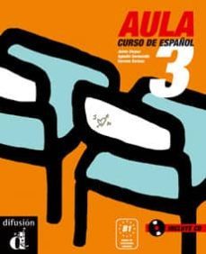 aula 3: curso de español. libro del alumno + cd. (nivel b1.1)-9788484432562