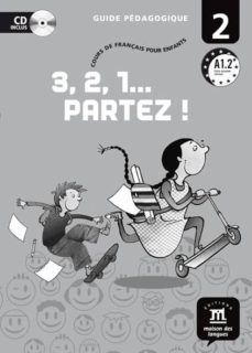 3,2,1 partez! (2): guide pedagogique (dvd): cours de français pou r enfants (a 1.2)-9788484436362