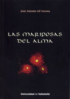 las mariposas del alma-jose antonio gil verona-9788484488262