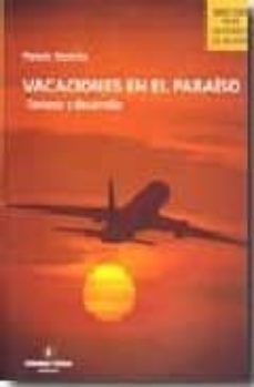 vacaciones en el paraiso: turismo y desarrollo-pamela nowicka-9788484525462