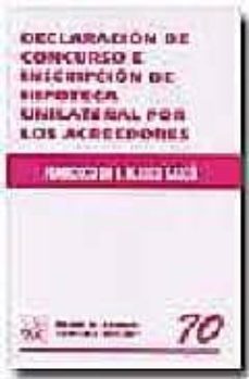 declaracion de concurso e inscripcion de hipoteca unilateral por los acreedores-9788484560562
