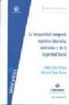 la incapacidad temporal : aspectos laborales, sanitarios y de la seguridad social-tomas sala franco-9788484569862