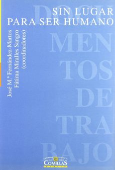 sin lugar para el ser humano: intervencion psicologica en crisis humanitarias-jose maria fernandez martos-fatima miralles sangro-9788484680062