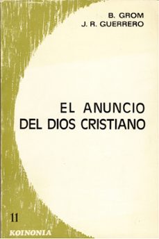 anuncio del dios cristiano el-bernhard grom-9788485376162