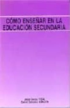 como enseñar en la educacion secundaria-9788485851362