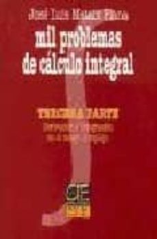 mil problemas de calculo integral  ( t. 3)-9788489656062