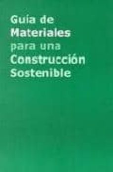 guia de materiales para una construccion sostenible-cristina periago-francisco periago carretero-9788489882362