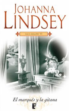 el marqués y la gitana (saga de los malory 6) (ebook)-johanna lindsey-9788490191262
