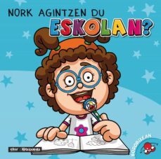 nork agintzen du eskolan?-9788490277362