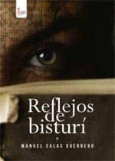 reflejos de bisturí (ebook)-manuel salas guerrero-9788490309162