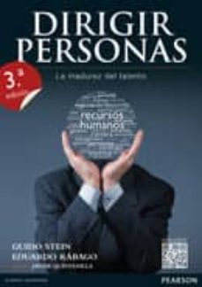 dirigir personas: la madurez del talento-eduardo rabago-guido stein-9788490352762