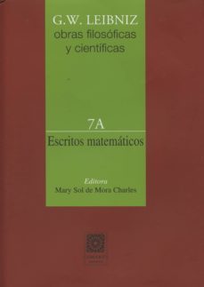 escritos matematicos 7a g.w. leibniz obras filosoficas y cientificas-g.w. leibniz-9788490452462