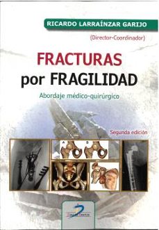 fracturas por fragilidad (2ª ed.)-ricardo larrainzar garijo-9788490522462